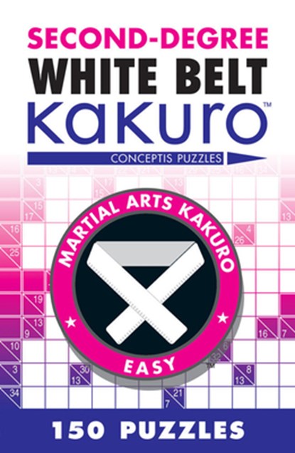 Second-Degree White Belt Kakuro, Conceptis Puzzles - Paperback - 9781402787942