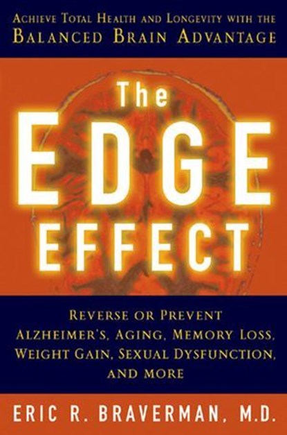 The Edge Effect, Eric R. Braverman - Ebook - 9781402796333