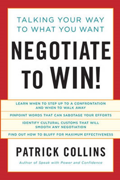 Negotiate to Win!, COLLINS,  Patrick - Paperback - 9781402798658