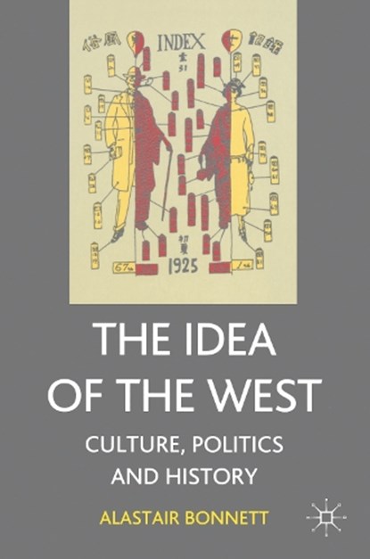 The Idea of the West, Alastair Bonnett - Paperback - 9781403900357