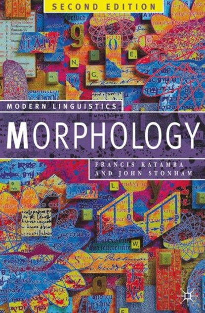Morphology, Francis Katamba ; John Stonham - Paperback - 9781403916440