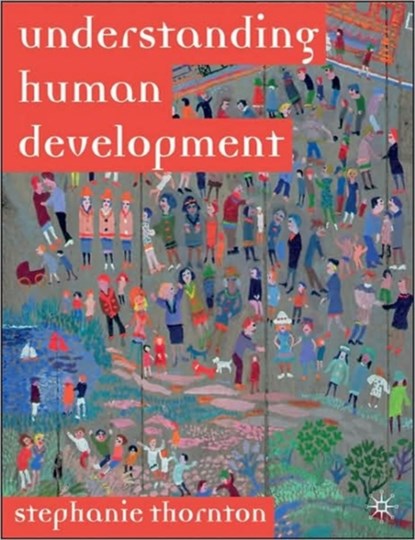 Understanding Human Development, niet bekend - Gebonden - 9781403933058