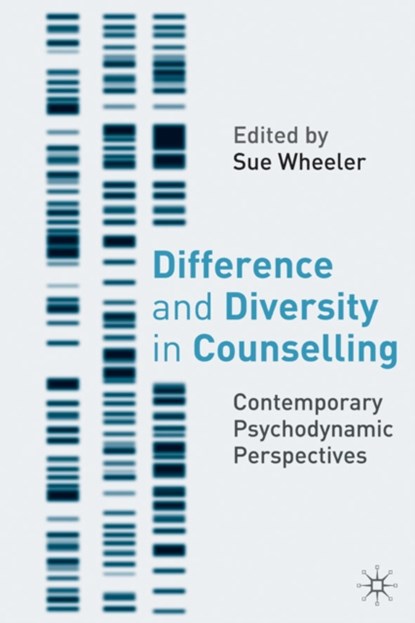Difference and Diversity in Counselling, Sue Wheeler - Paperback - 9781403943279