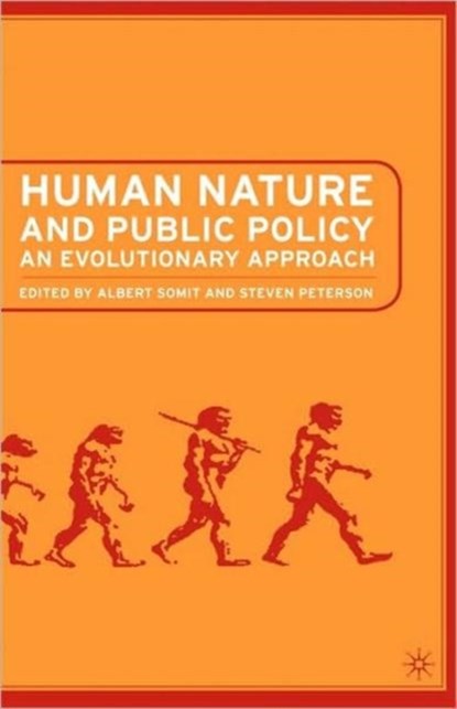 Human Nature and Public Policy, A. Somit ; S. Peterson - Paperback - 9781403962850