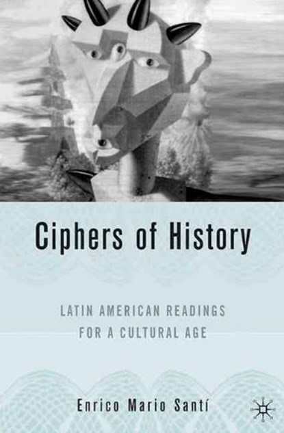 Ciphers of History, SANTI,  Enrico Mario - Gebonden - 9781403970466