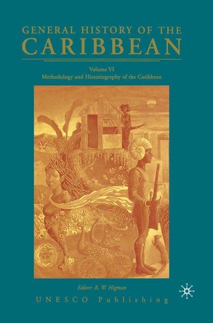 General History of the Caribbean UNESCO Volume 6, NA NA - Gebonden - 9781403975942