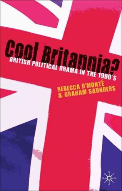 Cool Britannia?, N. Pohl ; Dr. Rebecca D'Monte ; Graham Saunders - Gebonden - 9781403988126