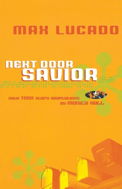 Next Door Savior, Max Lucado - Paperback - 9781404175440