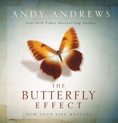 The Butterfly Effect, Andy Andrews - Gebonden - 9781404187801