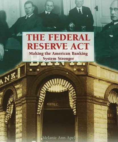 The Federal Reserve Act, APEL,  Melanie Ann - Paperback - 9781404208636