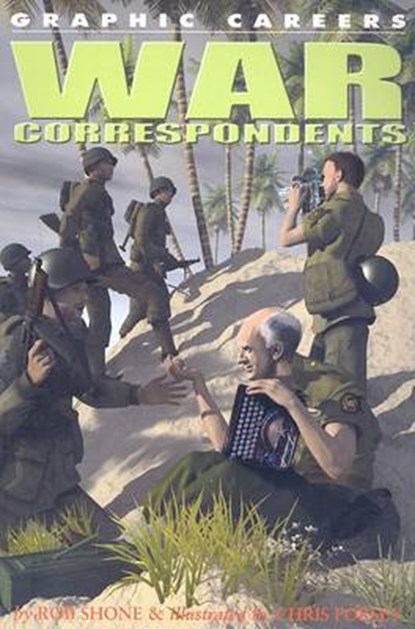 War Correspondents, SHONE,  Rob - Paperback - 9781404214507