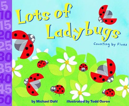 Lots of Ladybugs!: Counting by Fives, Michael Dahl - Paperback - 9781404811188