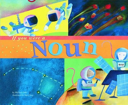 If You Were a Noun, Michael Dahl - Paperback - 9781404819801