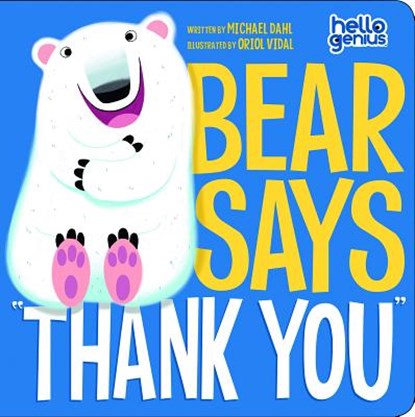 Bear Says Thank You, Michael Dahl - Gebonden - 9781404867864
