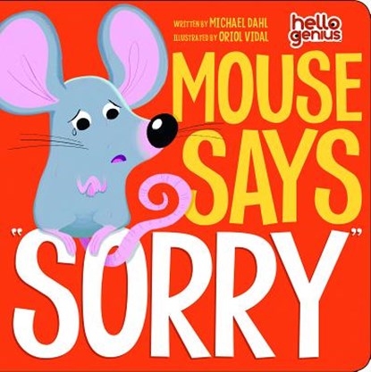 Mouse Says "Sorry", Michael Dahl - Gebonden - 9781404867895