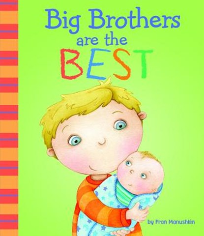 Big Brothers Are the Best, Fran Manushkin - Gebonden - 9781404872240