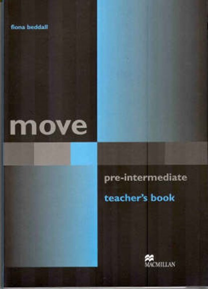 Move Pre Intermediate Teacher's Book, BEDDALL,  Fiona - Paperback - 9781405003162
