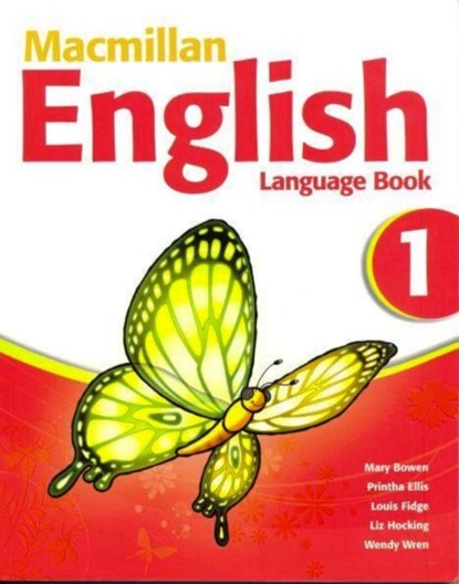 Macmillan English 1 Language Book, Mary Bowen ; Printha J Ellis ; Louis Fidge ; Wendy Wren - Paperback - 9781405013673