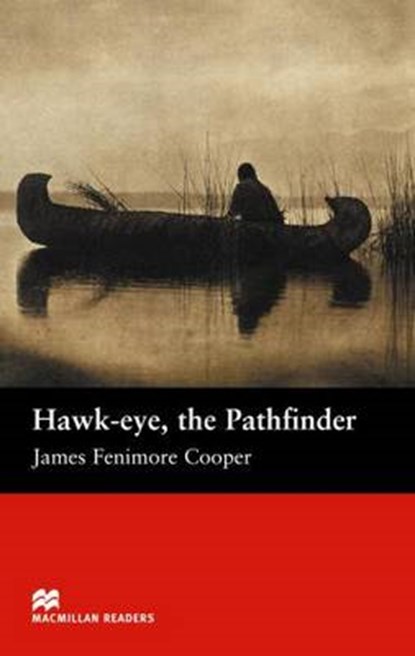 Macmillan Readers Hawk-eye The Pathfinder Beginner, James Fenimore Cooper - Paperback - 9781405072311