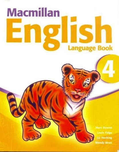 Macmillan English 4 Language Book, Mary Bowen ; Louis Fidge ; Wendy Wren ; Liz Hocking - Paperback - 9781405081252