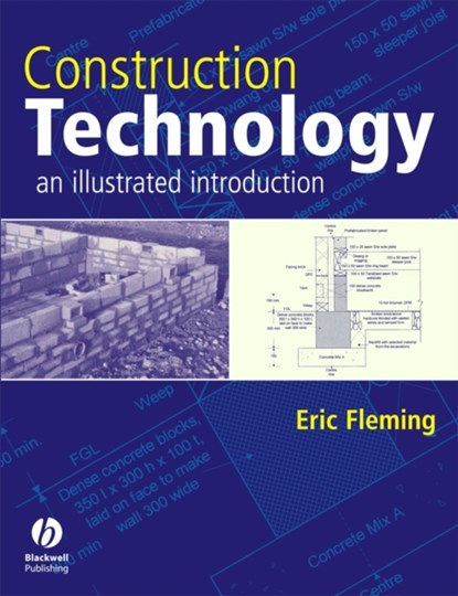 Construction Technology, Eric (HERIOT-WATT UNIVERSITY) Fleming - Paperback - 9781405102100