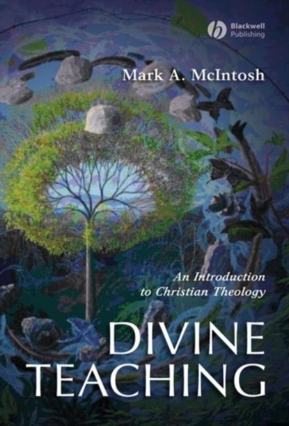 Divine Teaching, Mark A. (Loyola University McIntosh - Paperback - 9781405102711