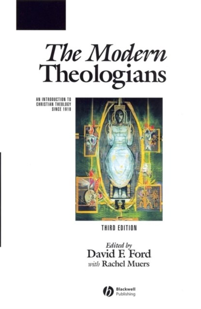 The Modern Theologians, FORD,  David F. (University of Cambridge) - Paperback - 9781405102773