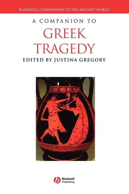A Companion to Greek Tragedy, Justina (Smith College) Gregory - Gebonden - 9781405107709