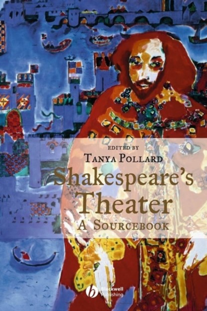 Shakespeare's Theater, Tanya (Montclair State University in New Jersey) Pollard - Gebonden - 9781405111935
