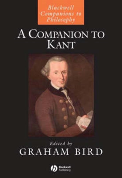 A Companion to Kant, Graham Bird - Gebonden - 9781405111973