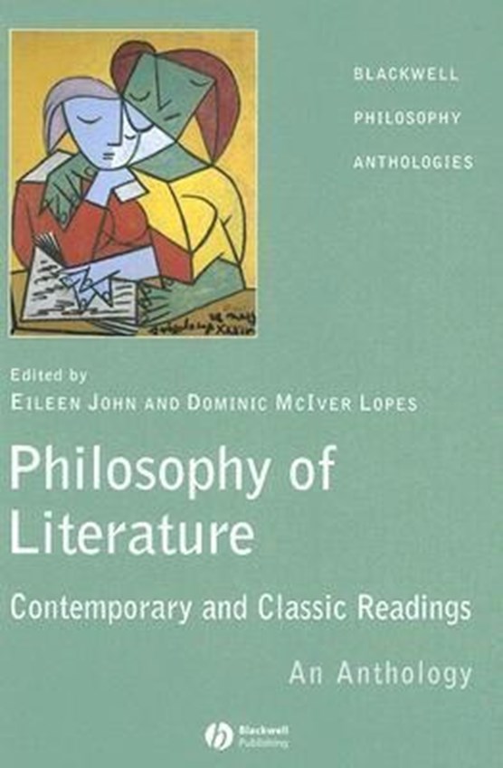 Philosophy of Literature: Contemporary and Classic Readings An Anthology