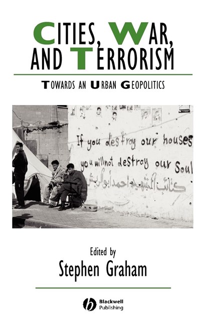 Cities, War, and Terrorism, Stephen (University of Durham) Graham - Gebonden - 9781405115742