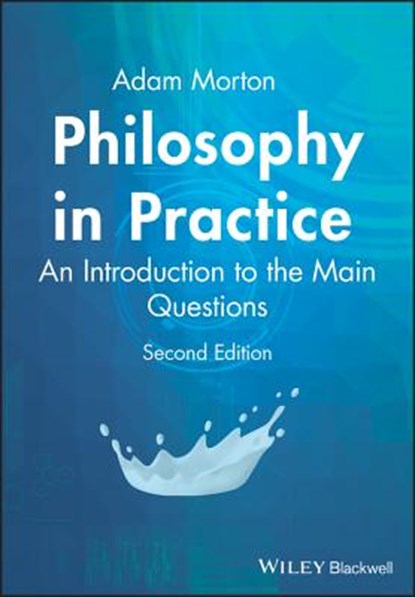 Philosophy in Practice, Adam (University of Alberta) Morton - Paperback - 9781405116183