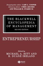 The Blackwell Encyclopedia of Management, Entrepreneurship | HITT,  Michael A. (Texas A&M University) ; Ireland, R. Duane (Texas A & M University) | 