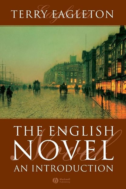 The English Novel, Terry (University of Manchester) Eagleton - Paperback - 9781405117074