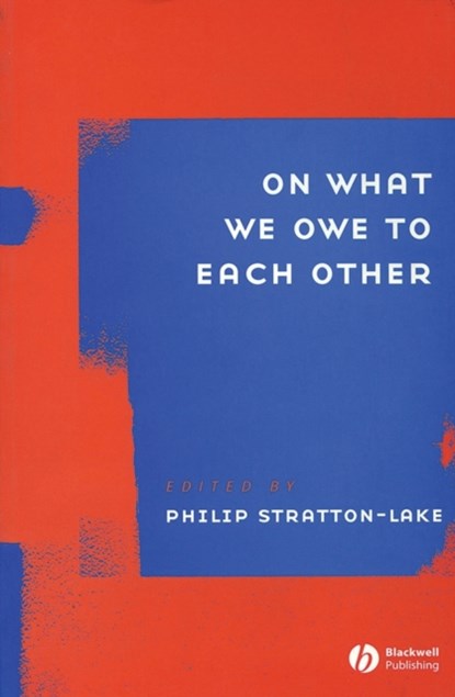 On What We Owe to Each Other, Philip (University of Reading) Stratton-Lake - Paperback - 9781405119214
