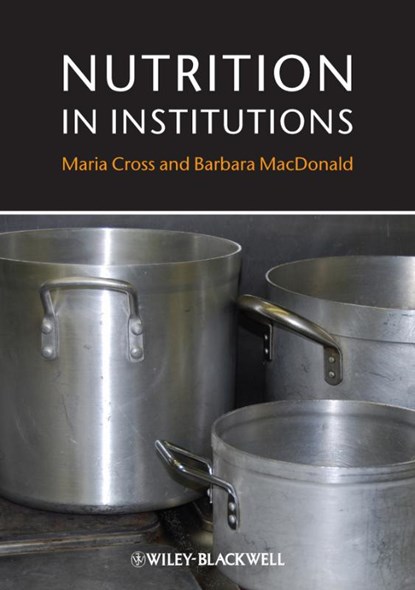 Nutrition in Institutions, Maria Cross ; Barbara MacDonald - Paperback - 9781405121255