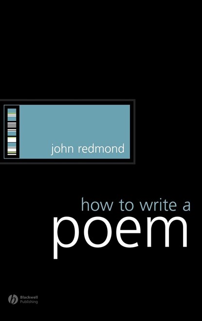 How to Write a Poem, John (University of Liverpool) Redmond - Gebonden - 9781405124799