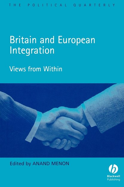 Britain and European Integration, Anand (University of Birmingham) Menon - Paperback - 9781405126724
