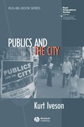 Publics and the City | Kurt(UniversityofSydney) Iveson | 