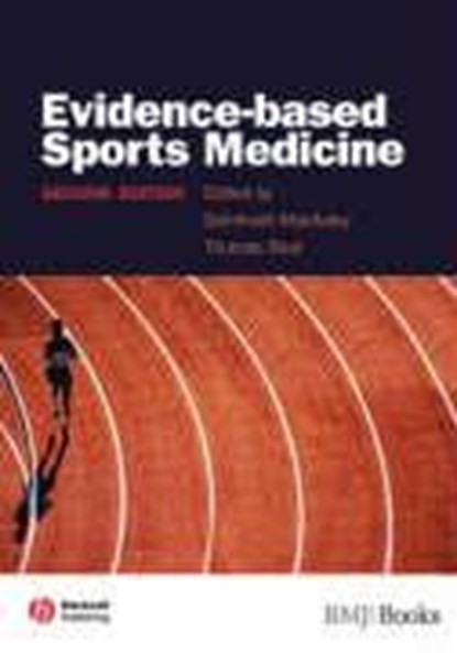 Evidence-Based Sports Medicine, DOMHNALL (UNIVERSITY OF ULSTER,  Ireland) MacAuley ; Thomas (Ohio State University) Best - Gebonden - 9781405132985