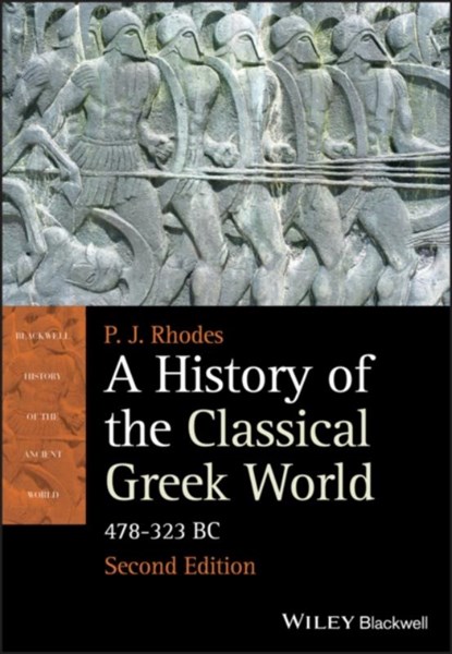 A History of the Classical Greek World, P. J. (University of Durham Rhodes - Paperback - 9781405192866