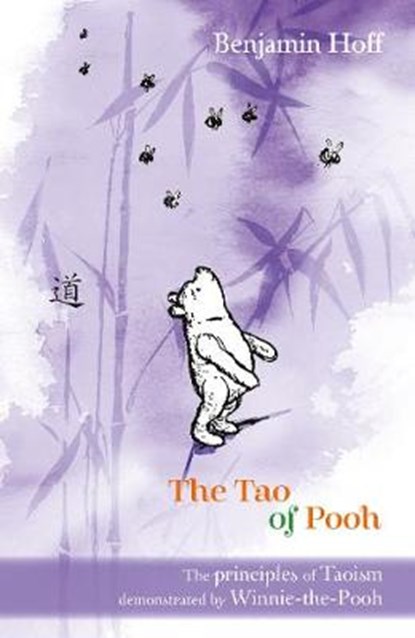 Tao of Pooh, HOFF,  Benjamin - Paperback - 9781405204262