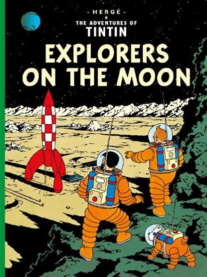 Explorers on the Moon, Herge - Gebonden Gebonden - 9781405208161