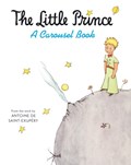 Little prince a carousel book | Antoine De Saint-Exupery | 