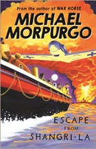 Escape from Shangri-La | Michael Morpurgo | 