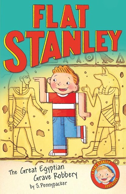 Jeff Brown's Flat Stanley: The Great Egyptian Grave Robbery, Sara Pennypacker - Paperback - 9781405252096