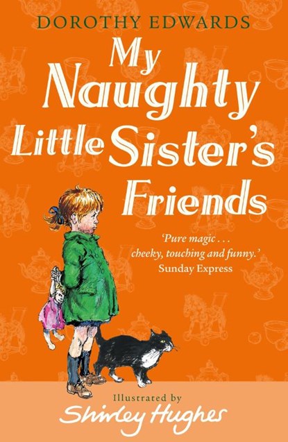 My Naughty Little Sister's Friends, Dorothy Edwards - Paperback - 9781405253352