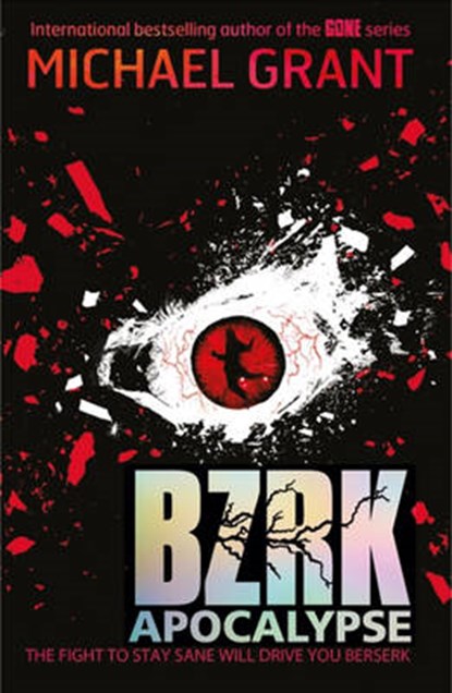 Bzrk 03. Apocalypse, GRANT,  Michael - Paperback - 9781405263467