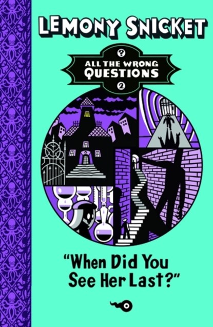 When Did You See Her Last?, Lemony Snicket - Paperback - 9781405271066